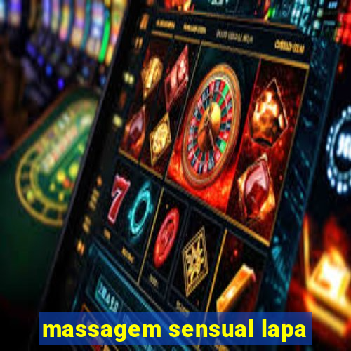 massagem sensual lapa